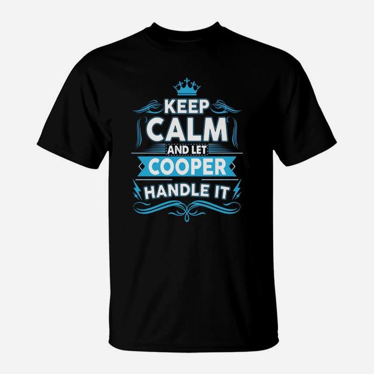 Keep Calm Cooper, Cooper Tshirt T-Shirt