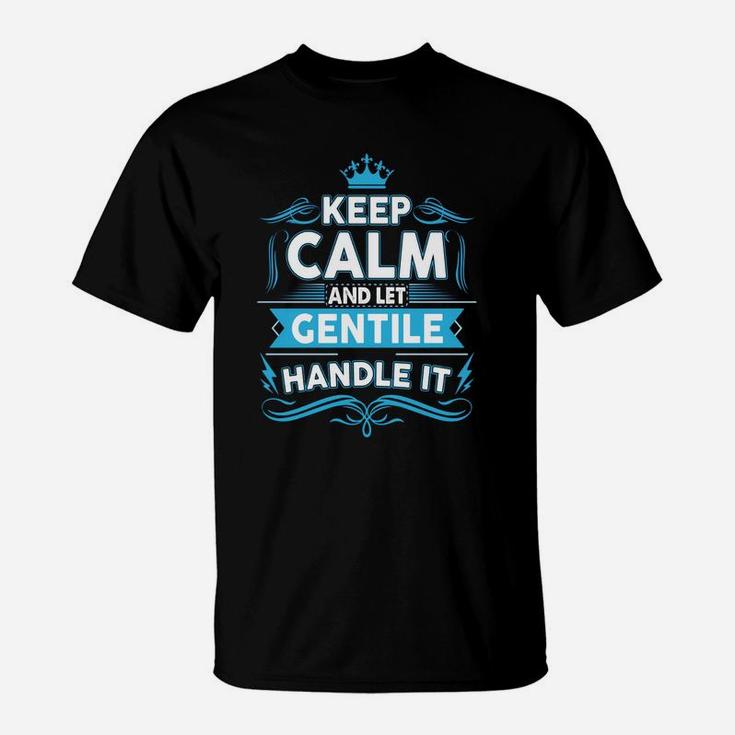Keep Calm Gentile, Gentile Tshirt T-Shirt