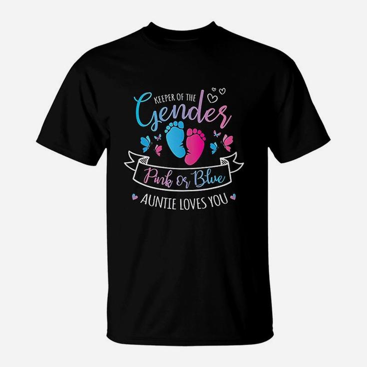 Keeper Of The Gender Reveal Pink Or Blue Auntie Loves You T-Shirt