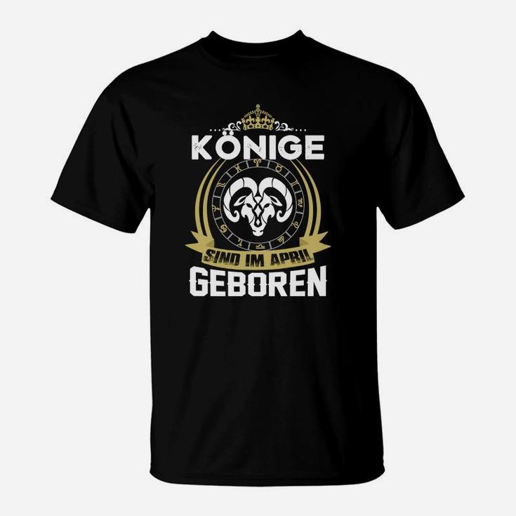 Könige Sind Im April Geboren T-Shirt