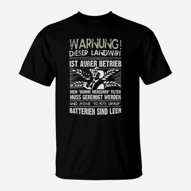 Landwirtschaft Landwirt Außer Betrieb T-Shirt