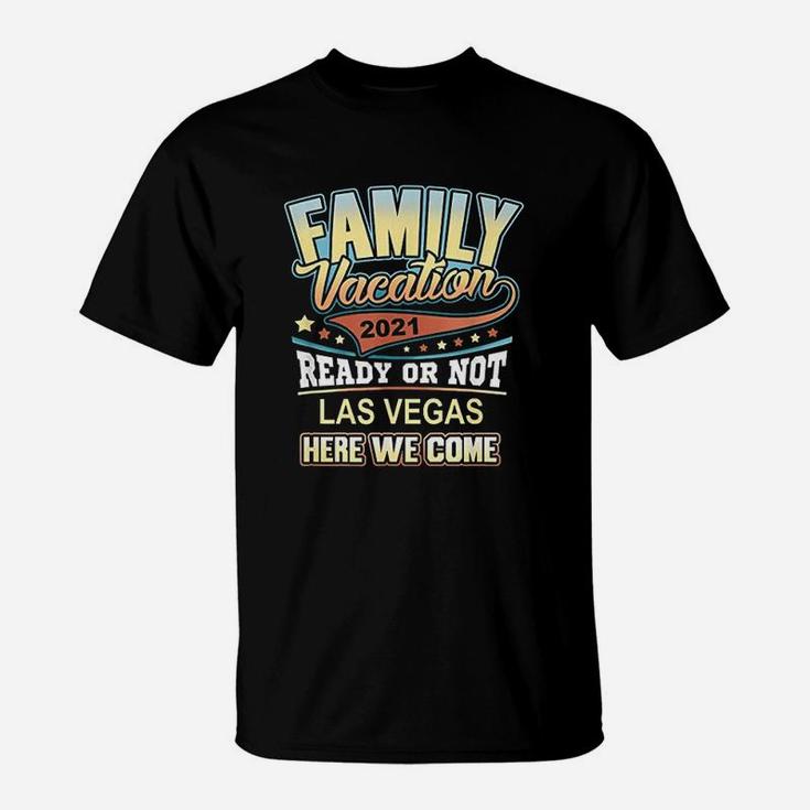 Las Vegas Family Vacation 2021 Best Memories T-Shirt
