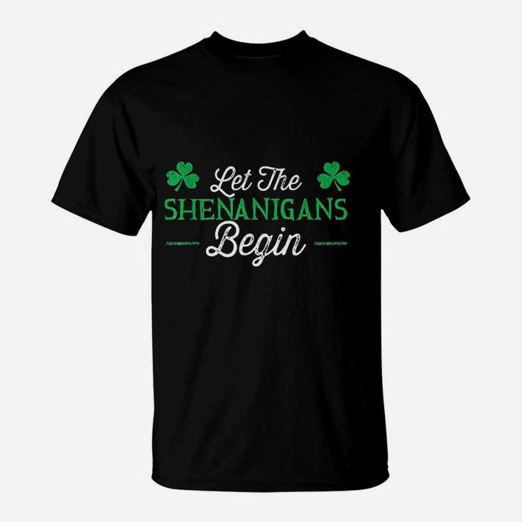 Let The Shenanigans Begin St Patricks Day Gift T-Shirt