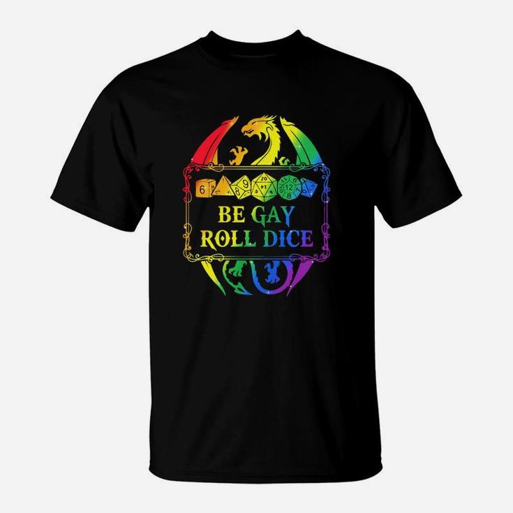 Lgbt Dungeons And Dragons Dice D20 Be Gay Roll Dice T-Shirt