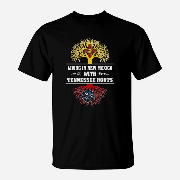 Living In New Mexico With Tennessee Roots T-Shirt