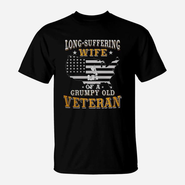 Long Suffering Wife Of A Grumpy Old Veteran T-Shirt