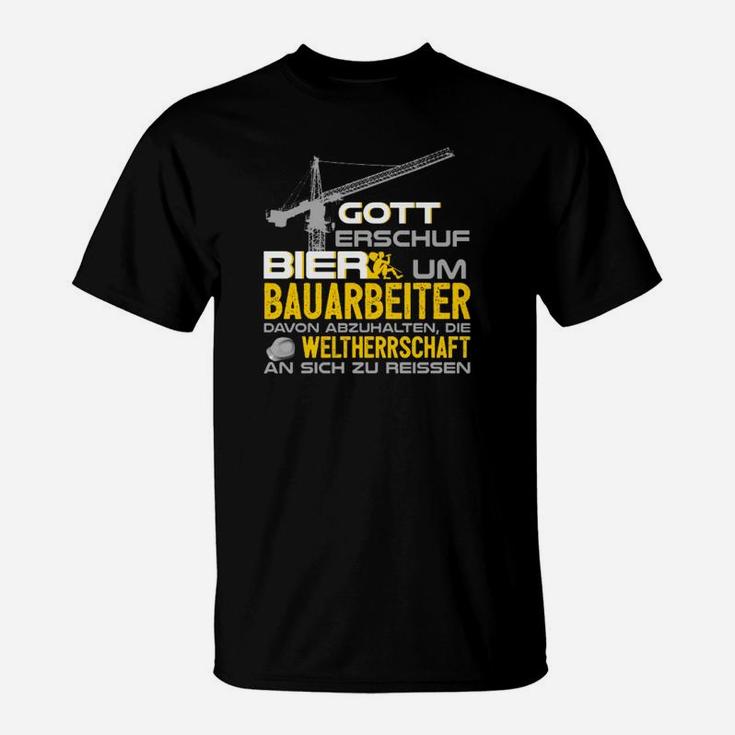 Lustiges Bauarbeiter T-Shirt: Gott erschuf Bier Spruch