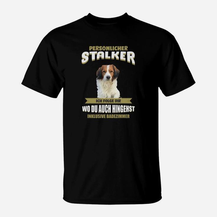 Lustiges Hunde-T-Shirt Persönlicher Stalker, Shirt für Haustierbesitzer