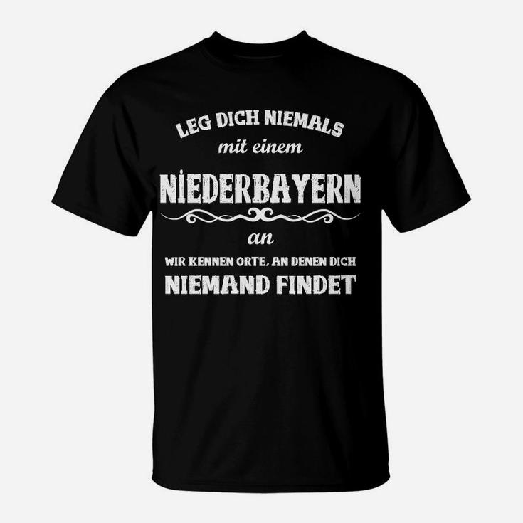 Lustiges Niederbayern Spruch T-Shirt – Leg dich niemals mit einem an