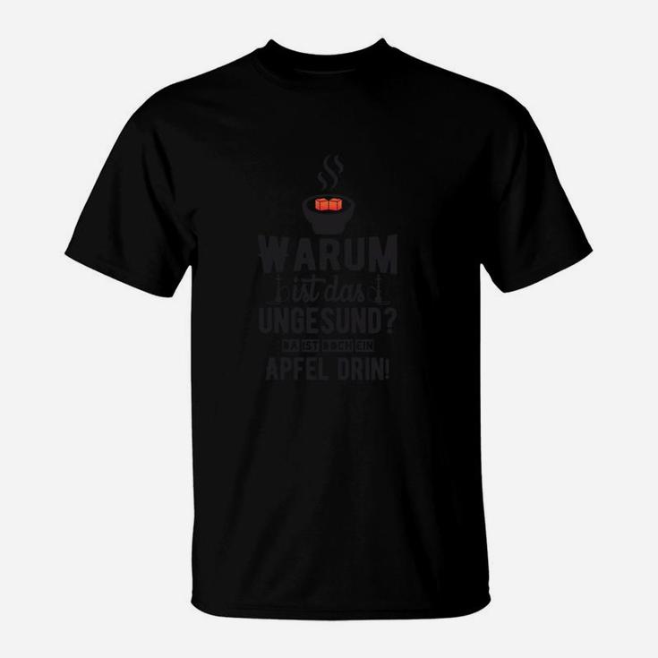 Lustiges Schwarzes T-Shirt mit Spruch 'Warum ist das Ungesund? Da ist doch Apfel drin'
