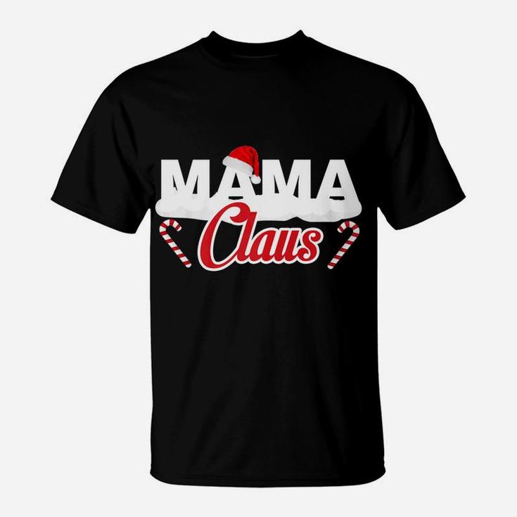 Mama Claus Matching Family Christmas Christmas Gift T-Shirt