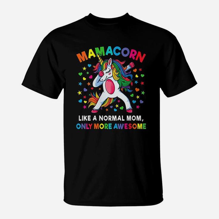 Mamacorn Like A Normal Mama Only Awesome Dabbing Unicorn Tee Mamacorn Like A Normal Mama Only Awesome Dabbing Unicorn Tee