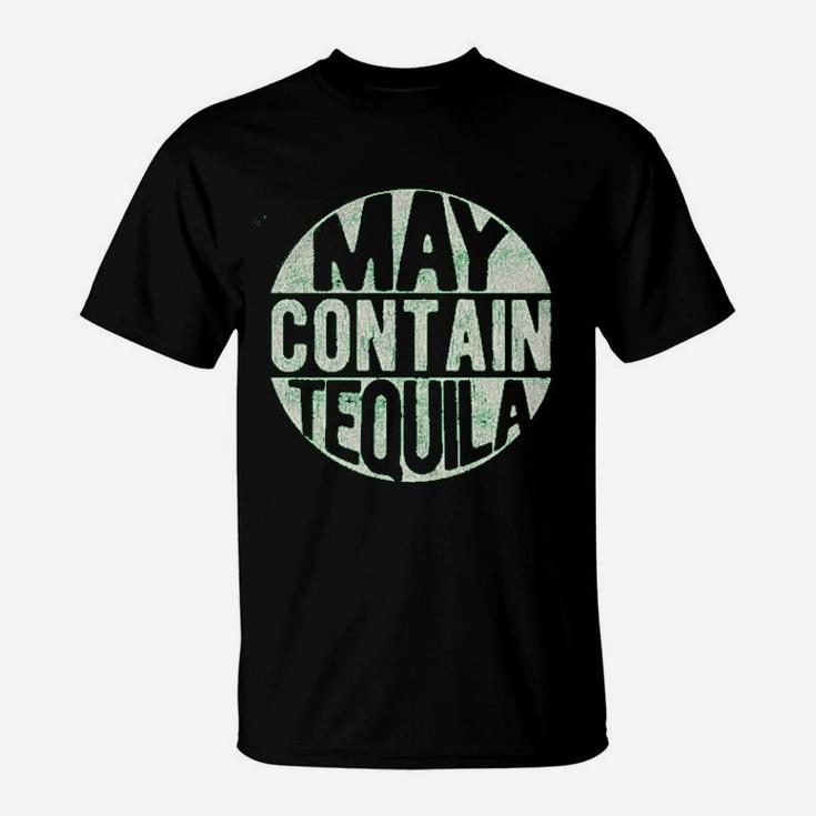 May Contain Tequila Funny Cinco De Mayo Tequila Drinking T-Shirt