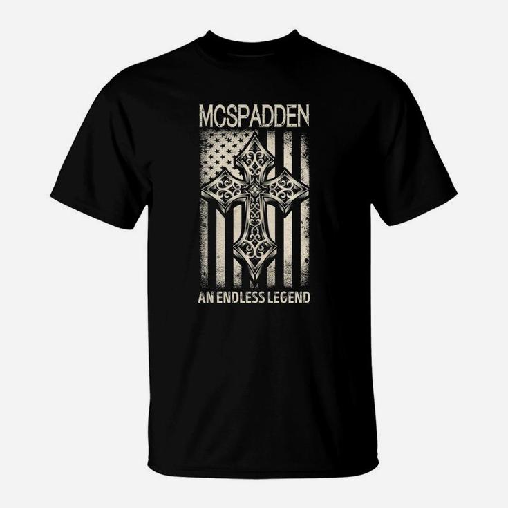 Mcspadden An Endless Legend Name Shirts T-Shirt