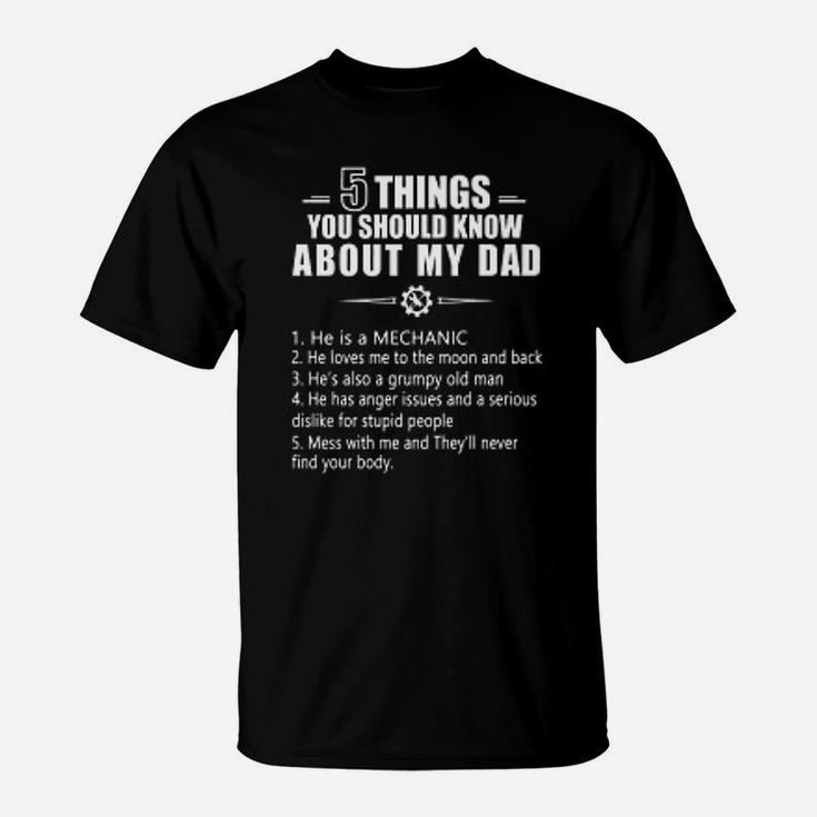 Mechanic 5 Things You Should Know About My Dad T-Shirt