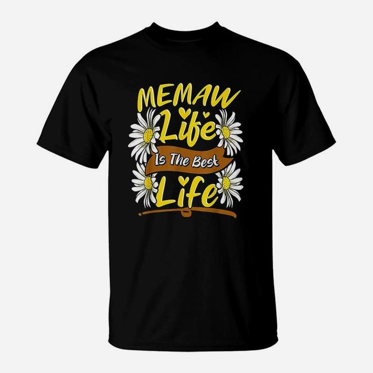 Memaw Life Is The Best Life Cute Memaw Mothers Day Gifts T-Shirt