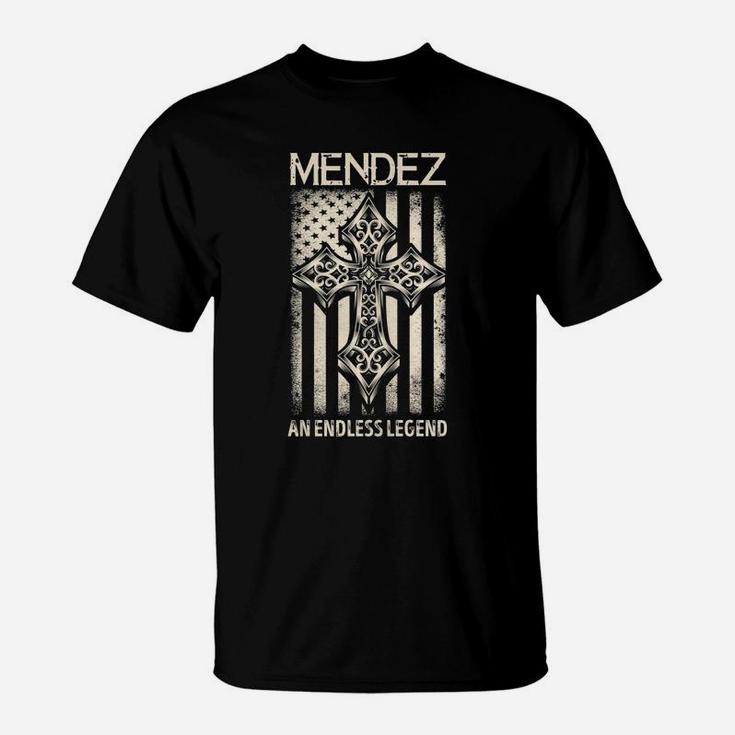 Mendez An Endless Legend Name Shirts T-Shirt