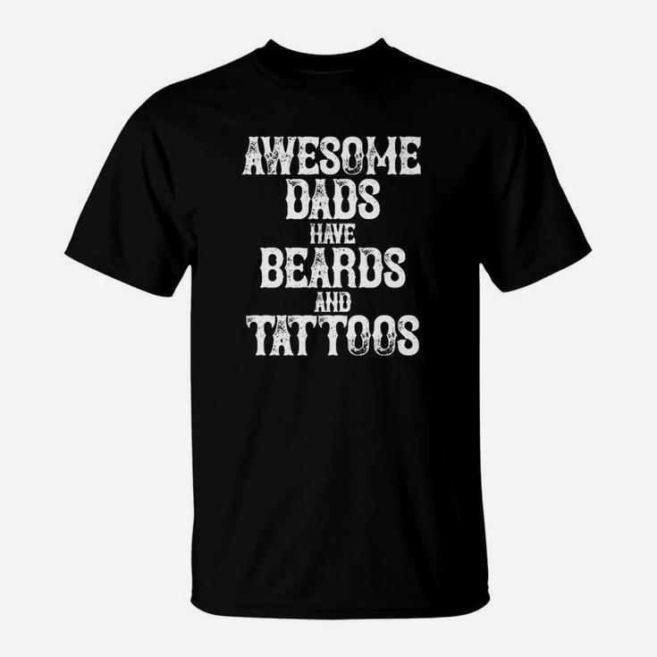Mens Awesome Dads Have Beards And Tattoos Fathers Day Gift T-Shirt