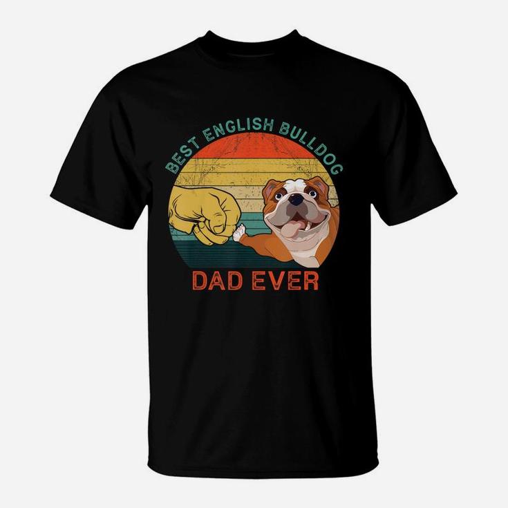 English Bulldog Dog Dad Fathers Day Gift Shirt English Bulldog Dog Dad Fathers Day Gift Shirt