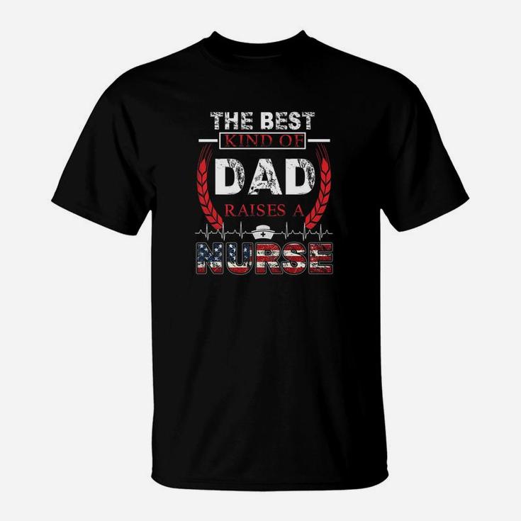 Mens Best Kind Of Dad Raises A Nurse Shirt Fathers Day Gift Premium T-Shirt