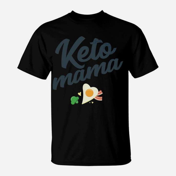 Mens Keto Mama Cute Keto Diet Womens T-Shirt