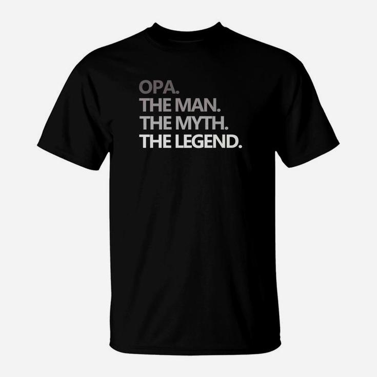 Mens Opa The Man Myth Legend Fathers Day Gift Grandpa T-Shirt