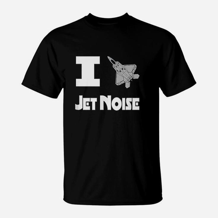 Military Support I Love Jet Noise Navy Aviation T-Shirt