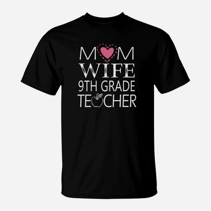 Mom Wife 9th Grade Teacher Simple Art T-Shirt