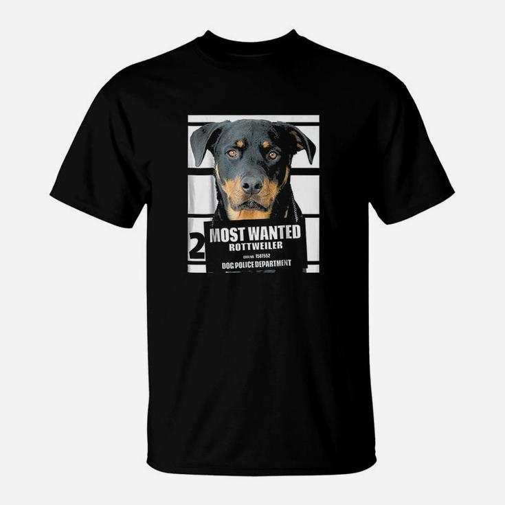 Most Wanted Rottweiler Cute Funny Dog T-Shirt
