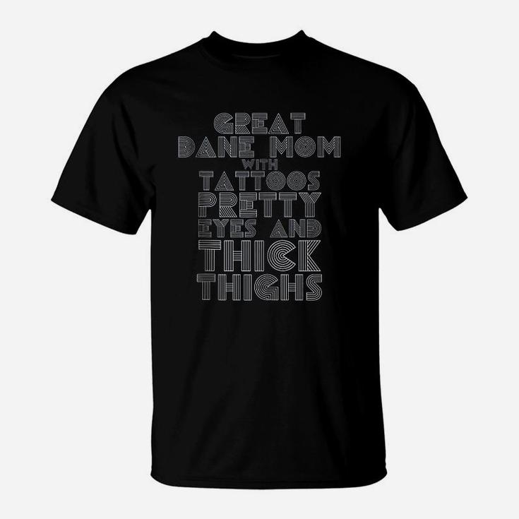 Great Dane Mom Tattoos Dog Lover Mother's Day Gift Shirt Great Dane Mom Tattoos Dog Lover Mother's Day Gift Shirt