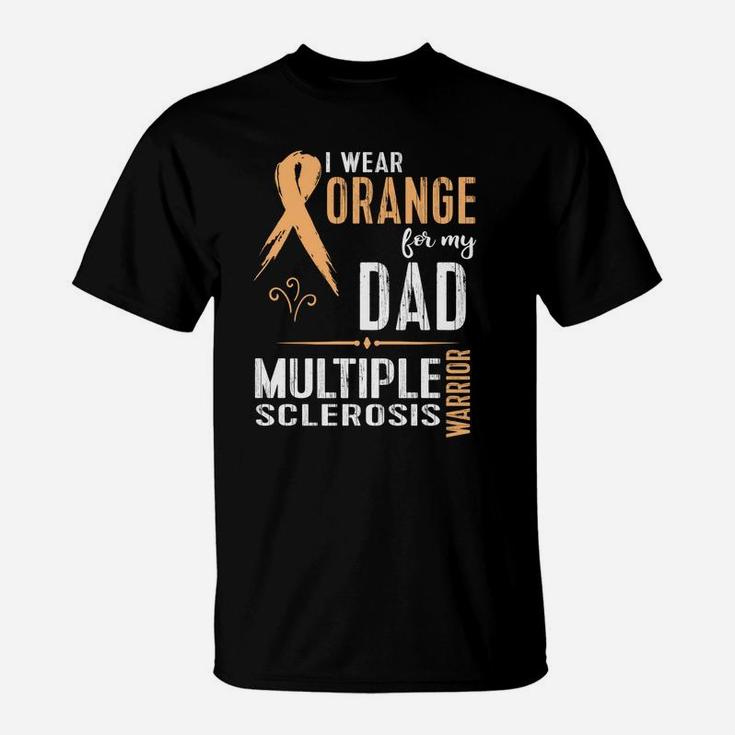 Multiple Sclerosis Ms Awareness Shirt Support My Dad T-Shirt