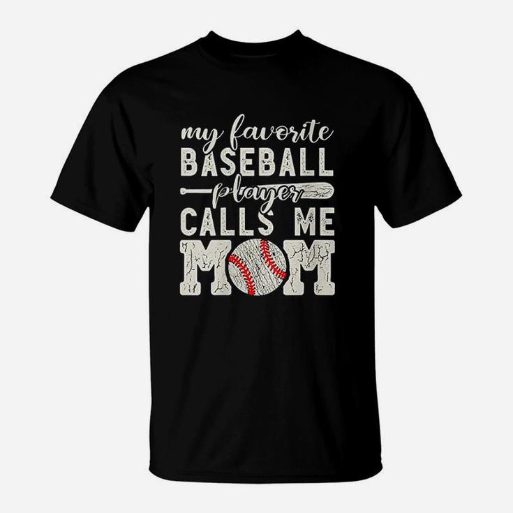 My Favorite Baseball Player Calls Me Mom Cheer Boy Mother T-Shirt