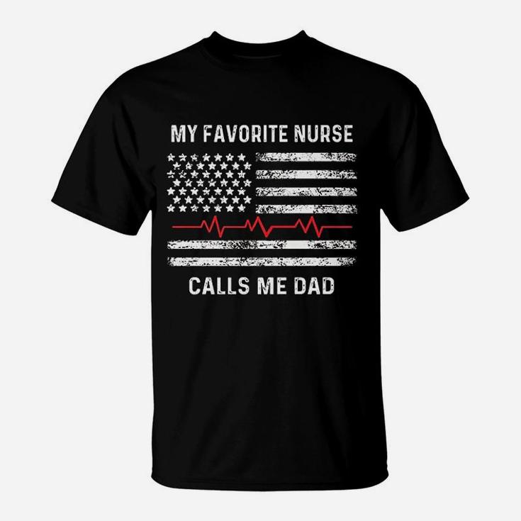 My Favorite Nurse Calls Me Dad American Flag Nurse T-Shirt