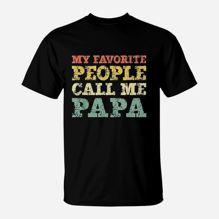 My Favorite People Call Me Papa Vintage Gift T-Shirt