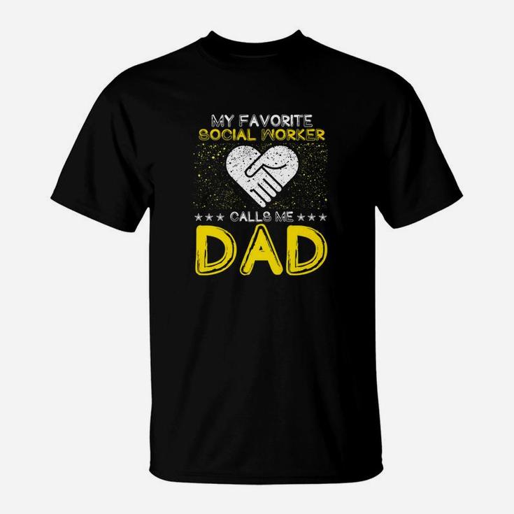 My Favorite Social Worker Calls Me Dad Fathers Day Premium T-Shirt