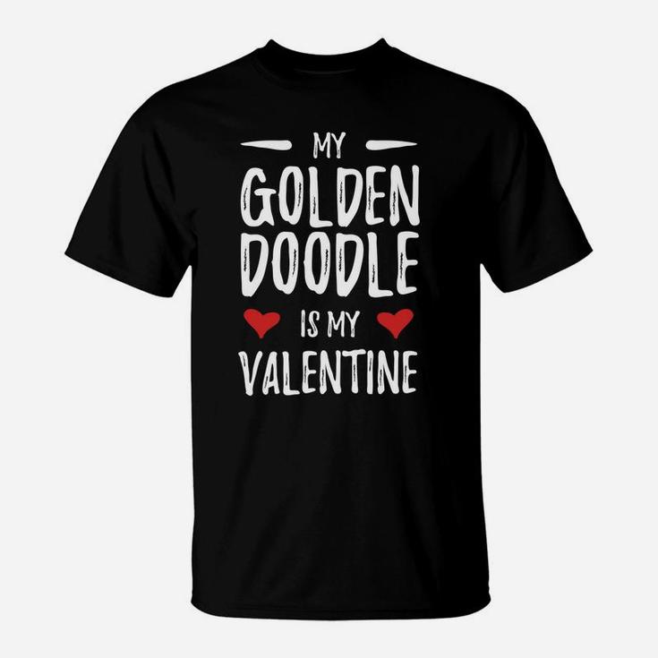 My Goldendoodle Is My Valentine For Dog Mom T-Shirt
