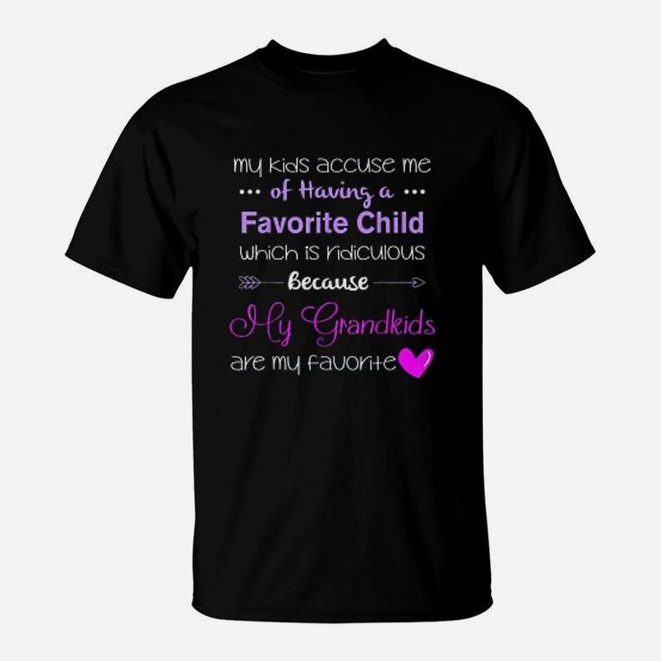 My Grandkids Are My Favorite Funny Grandma T-Shirt