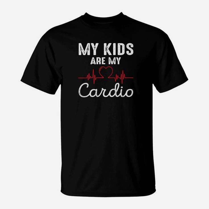 My Kids Are My Cardio Funny Mom Dad T-Shirt
