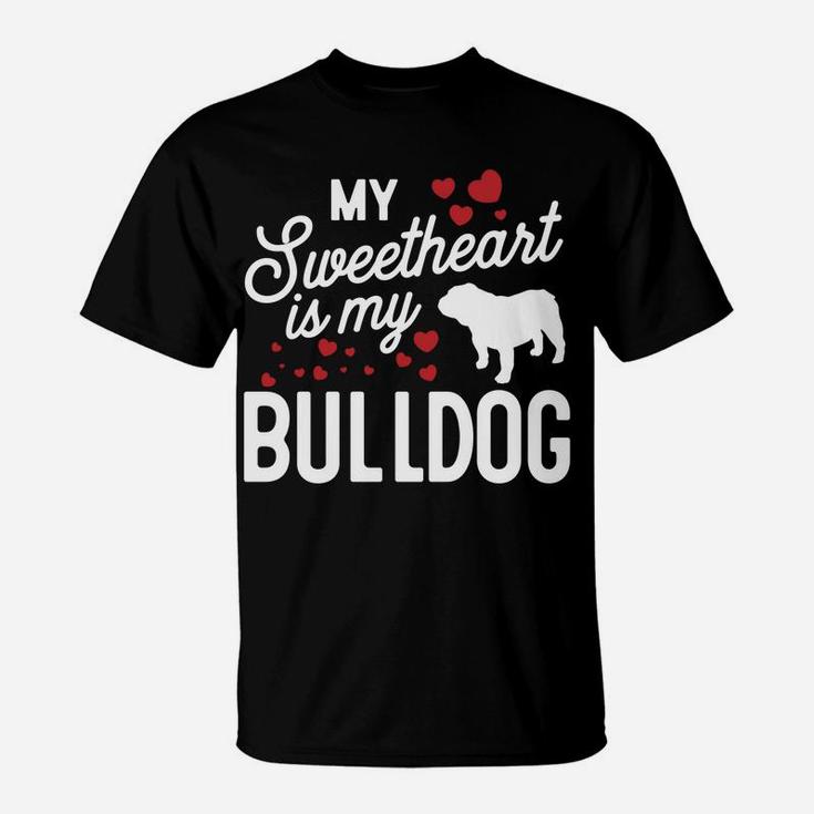 My Sweetheart Is My Bulldog Valentine Dog T-Shirt