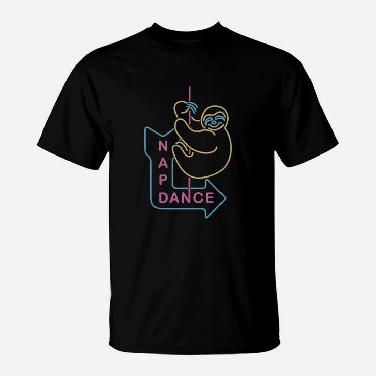 Nap Dance Neon Sign Sloth Pun Graphic T-shirt T-Shirt