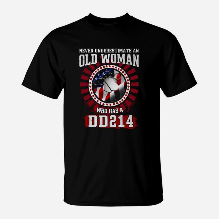 Never Underestimate An Old Woman Who Has A Dd214 American Flag T-Shirt
