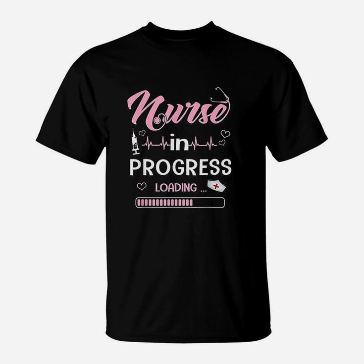 Nurse In Progress Loading Nurse Life Gift T-Shirt