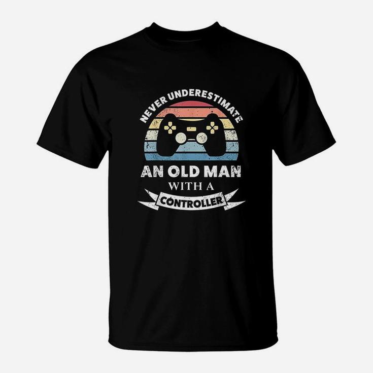 Old Man With A Controller Funny Gaming Gift Gamer Dad T-Shirt
