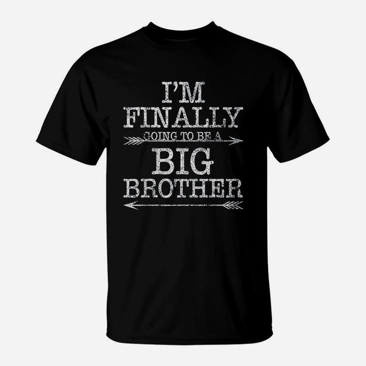 Older Brother Gift I Am Finally Going To Be A Big Brother T-Shirt