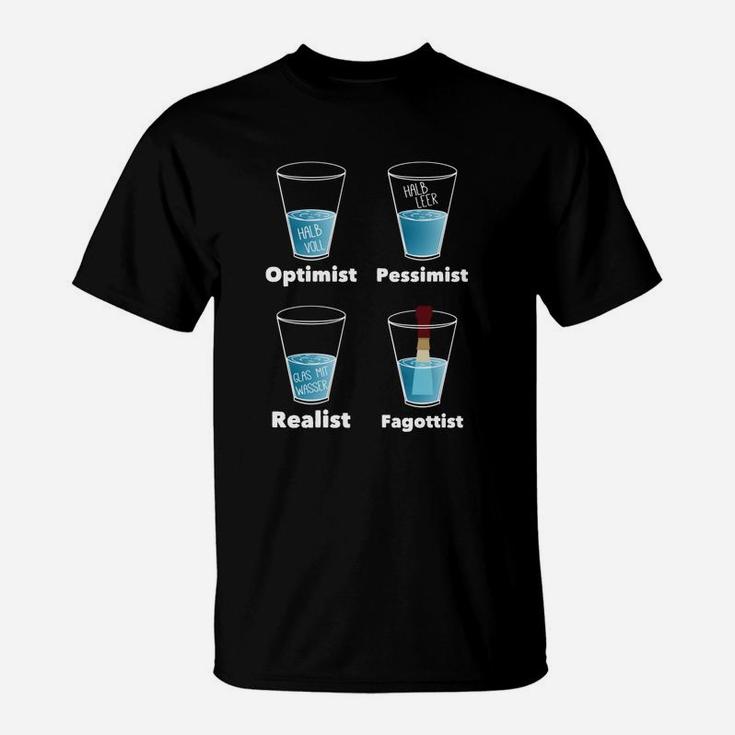 Optimist Pessimist Realist Witziges T-Shirt, Glasfüllungs-Statement