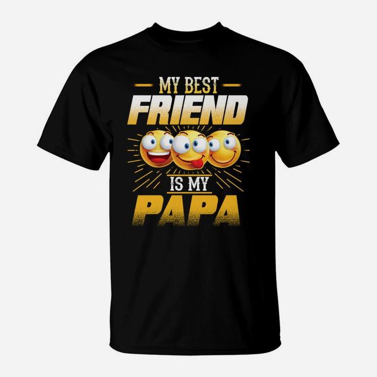 Papa Shirt My Best Friend Is My Papa Funny Gift S T-Shirt