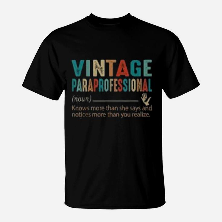 Paraprofessional Teaching Assistant Noun 60s 70s 80s Vintage T-Shirt