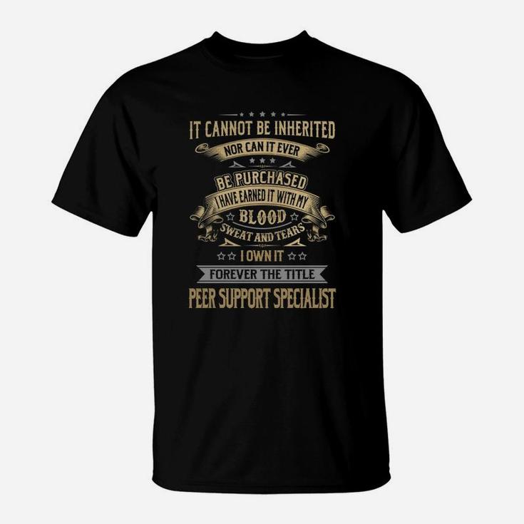 Peer Support Specialist Forever Job Title Shirts T-Shirt