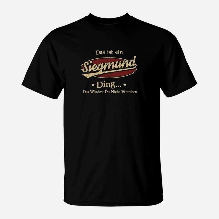 Personalisiertes Siegmund T-Shirt – Einzigartiges Siegmund Ding-Design