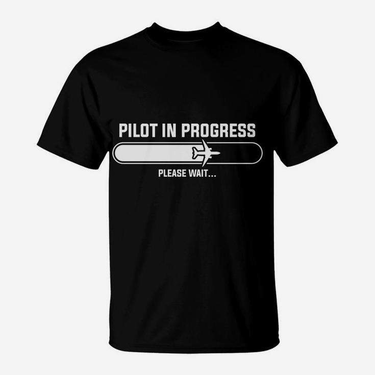 Pilot In Progress Loading Please Wait Funny Job Title T-Shirt